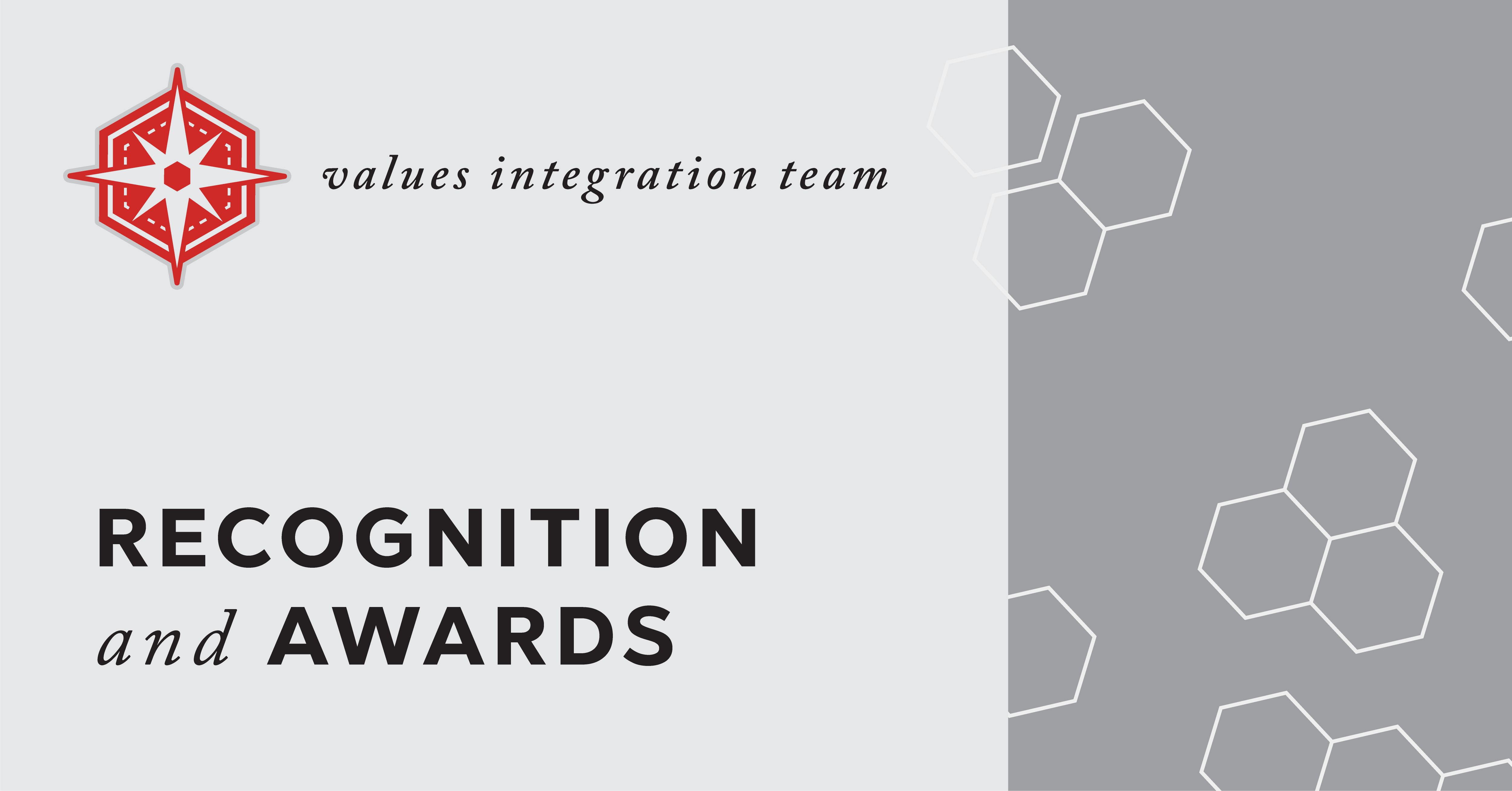 Recognition and Awards Values Integration Team