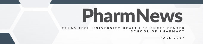 TTUHSC PharmNews - Fall 2017