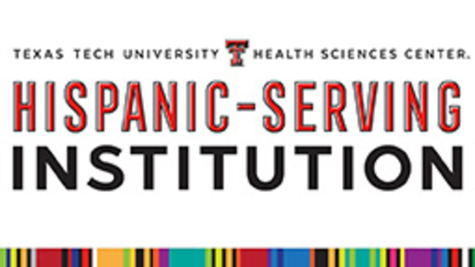 graphic for TTUHSC's designation as a hispanic-serving institution