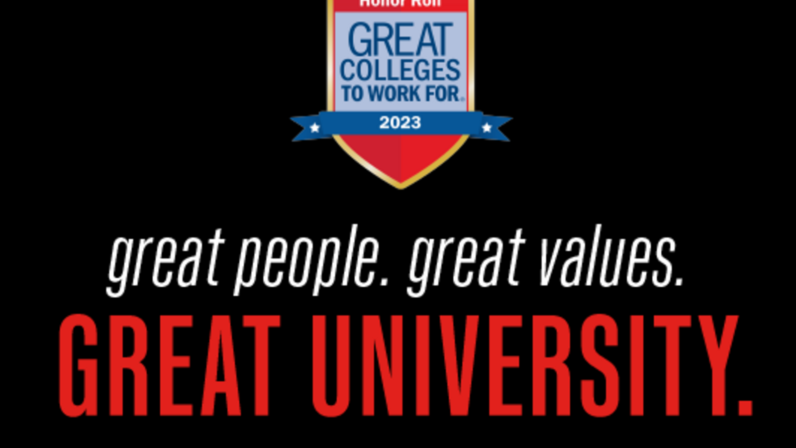 Graphic with the Great Colleges to Work For seal, the TTUHSC logo, and the words, "Great people. Great values. Great university."