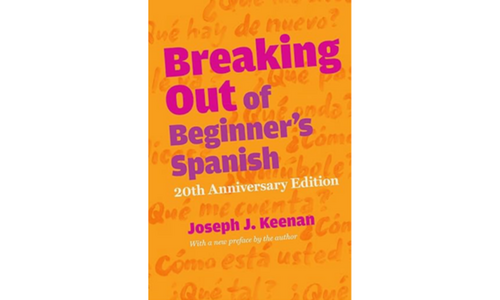 Book cover for Breaking Out of Beginner's Spanish by Joseph J. Keenan.