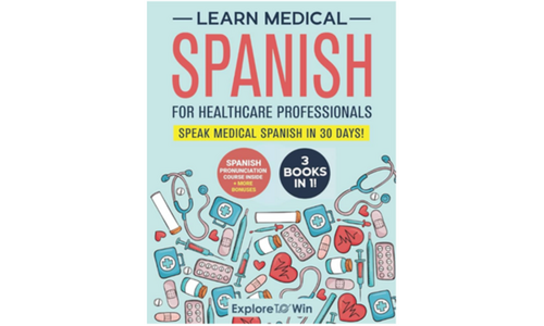 Book cover for Learn Medical Spanish for Healthcare Professionals by Explore to Win.