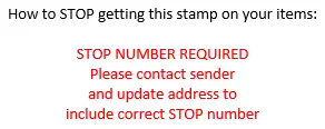 Graphic showing a red stamp that reads "STOP NUMBER REQUIRED Please contact sender and update address to include correct STOP number" with the heading "How to STOP getting this stamp on your items:".